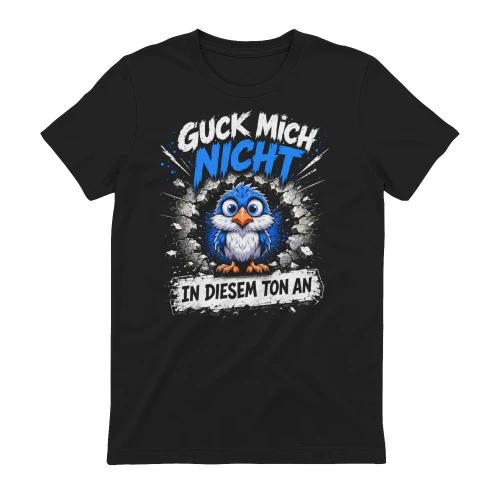 Guck mich nicht so an