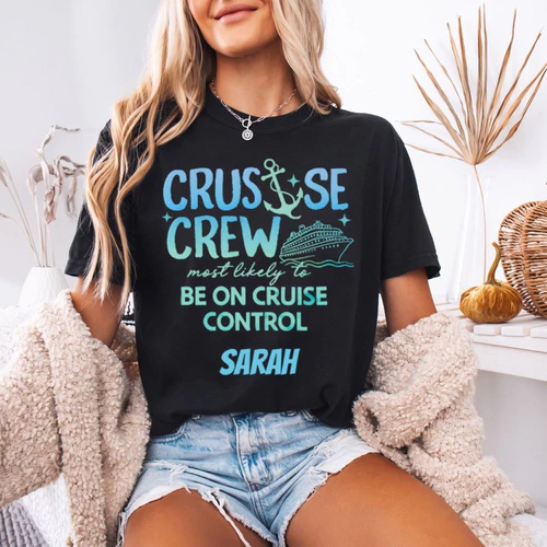 Custom Cruise Crew Most Likely Shirt