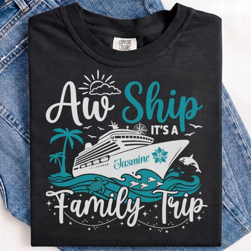 Aw Ship It's A Family Trip Shirt - Custom Family Cruise Trip Shirt: Matching Vacation Tees