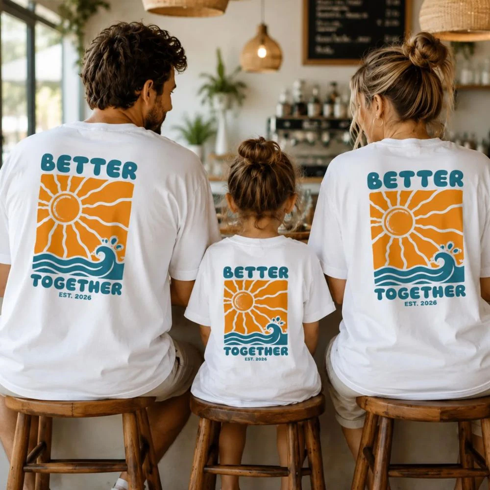 Better Together Matching Shirts, Family Vacation Shirts