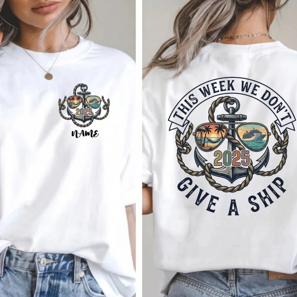 Custom This Week We Don't Give a Ship Shirt