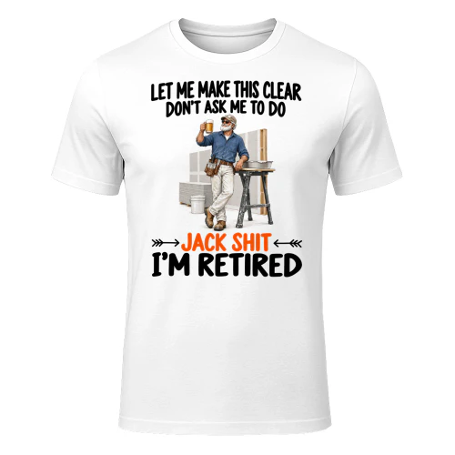 Drywalling Dont Ask Me To Do Retired T Shirt RET0230