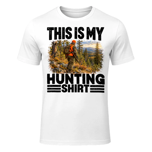 Hunting This Is My Shirt T Shirt MYS0012