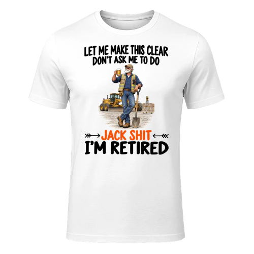 Grading Work Dont Ask Me To Do Retired T Shirt RET0212