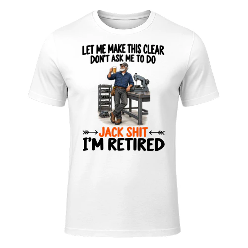 Cutting Work Dont Ask Me To Do Retired T Shirt RET0237