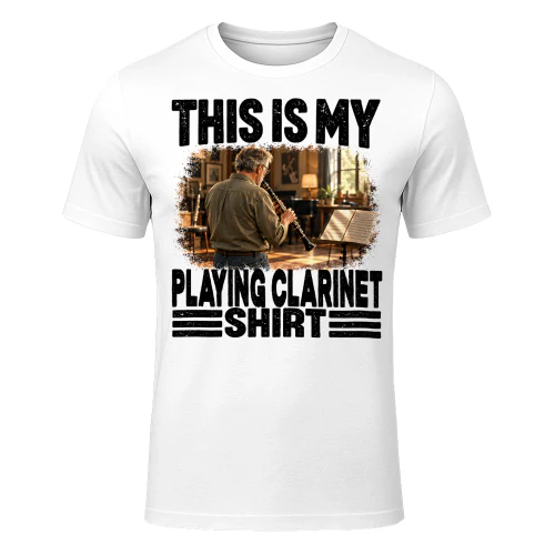 Playing Clarinet This Is My Shirt T Shirt MYS0020