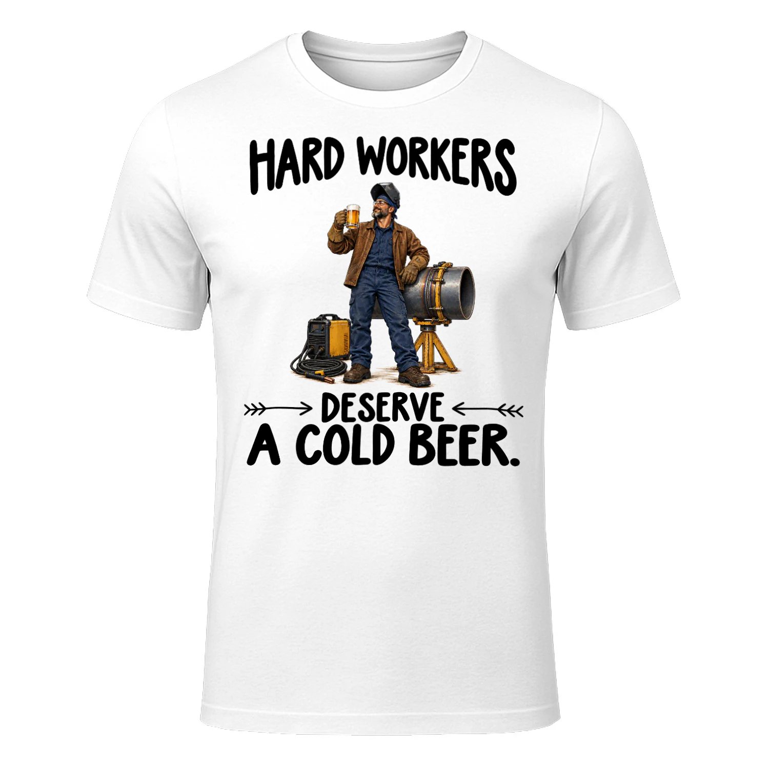 Pipeline Welders Deserve Cold Beer Job Humor T Shirt JHU0055