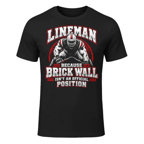Lineman Brick Wall Official Position Football T Shirt FOB0054