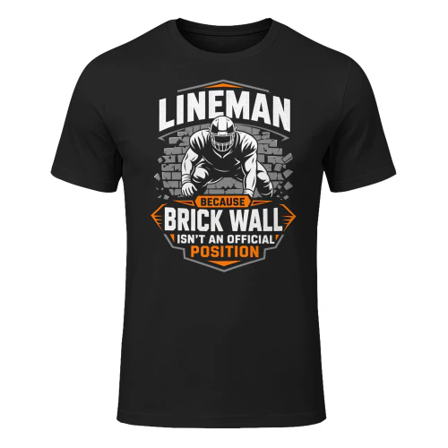 Lineman Brick Wall Funny American Football T Shirt FOB0053