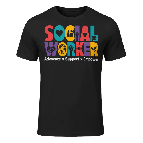 Advocate Support Empower Modern Social Worker T Shirt SSW0002