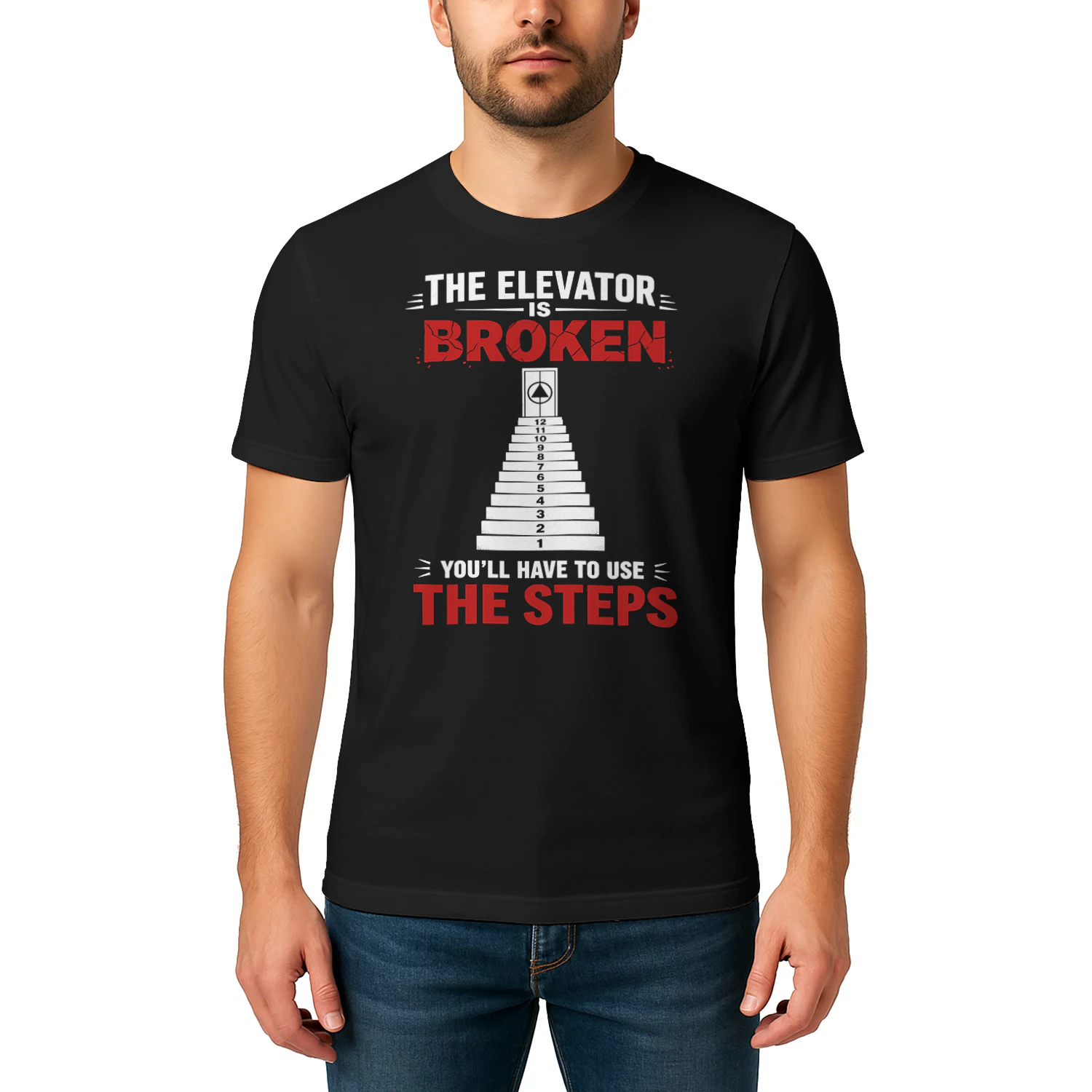 The Elevator Is Broken Sober Sobriety T Shirt (2) SOB0025