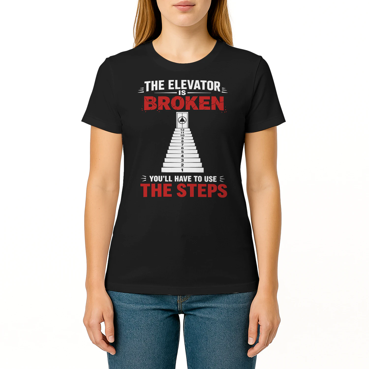 The Elevator Is Broken Sober Sobriety T Shirt (2) SOB0025