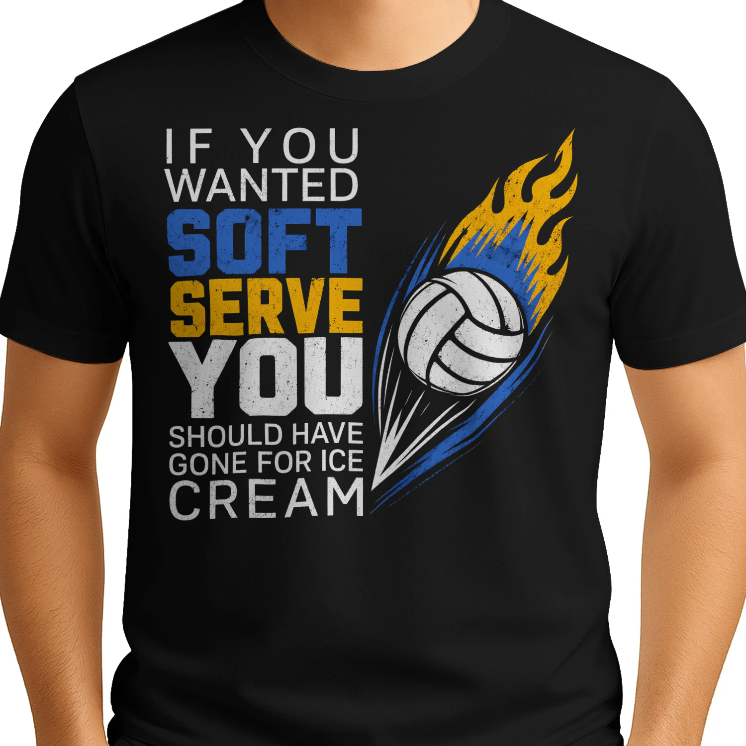 If You Wanted Soft Serve Volleyball T Shirt VOL0028