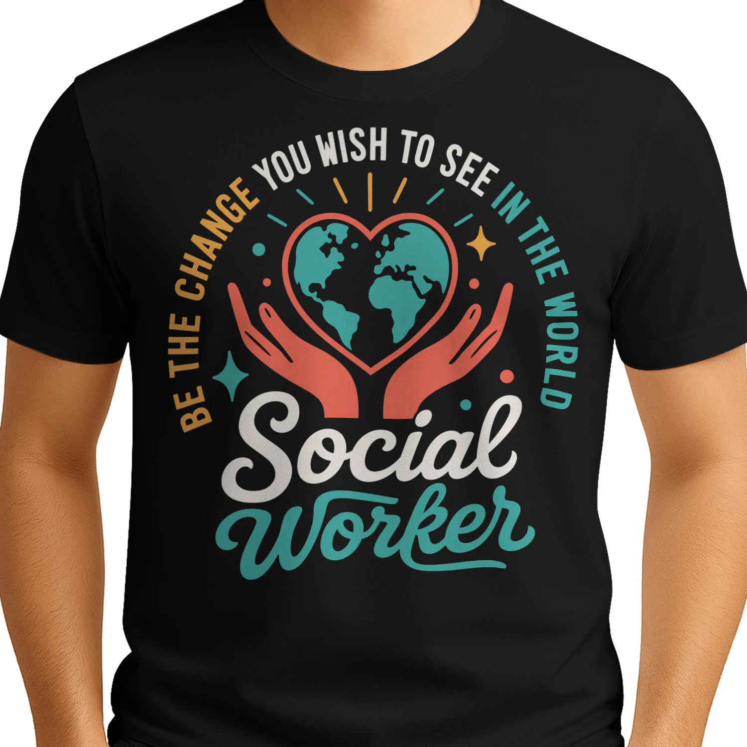 Be The Change World Heart Social Worker T Shirt SSW0003