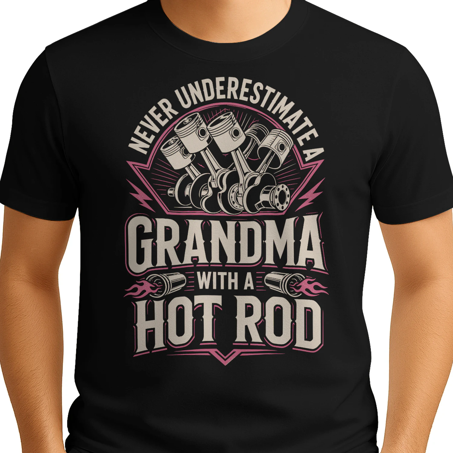 Never Underestimate A Grandma With A Hot Rod Vintage Piston Hotrod T Shirt HRD0019