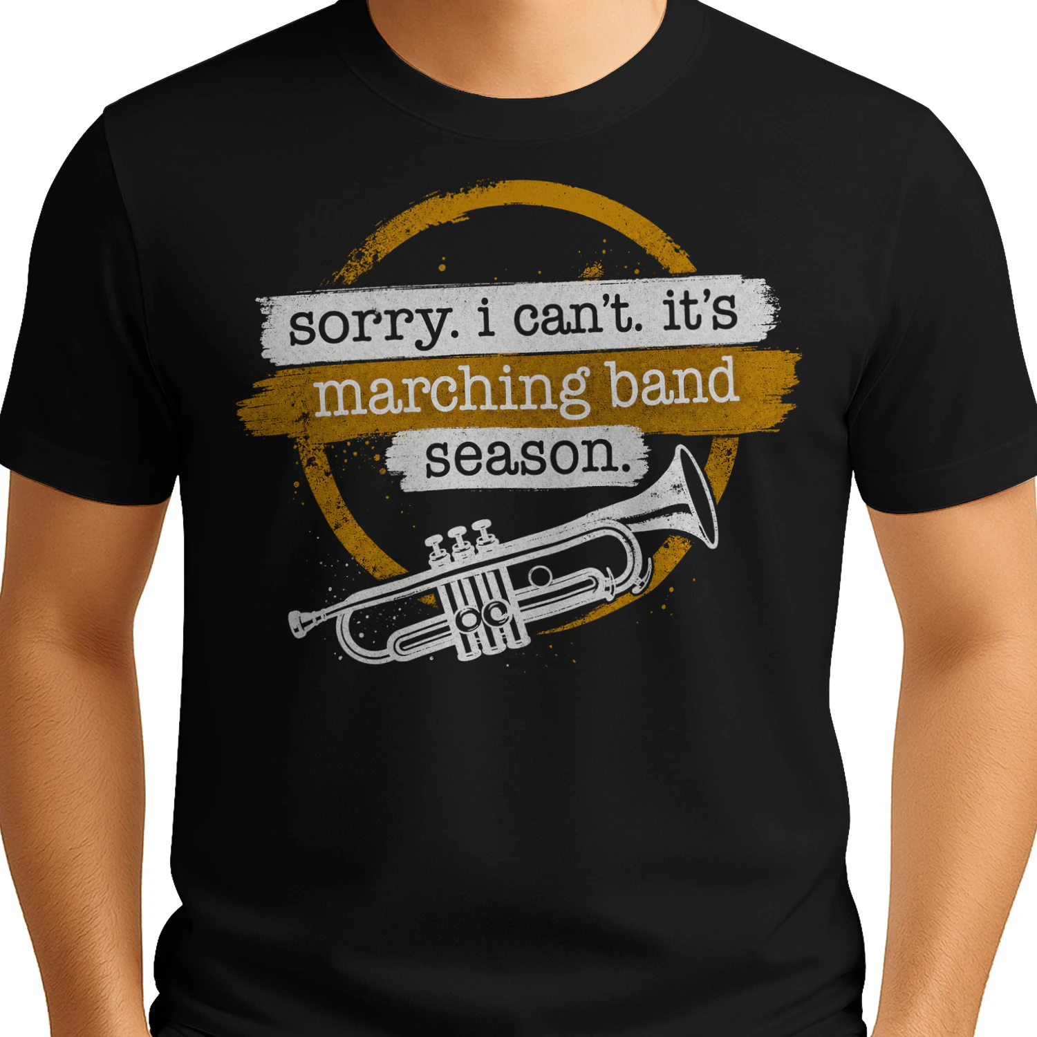 Sorry I Cant Its Marching Band Season T Shirt MCB0078