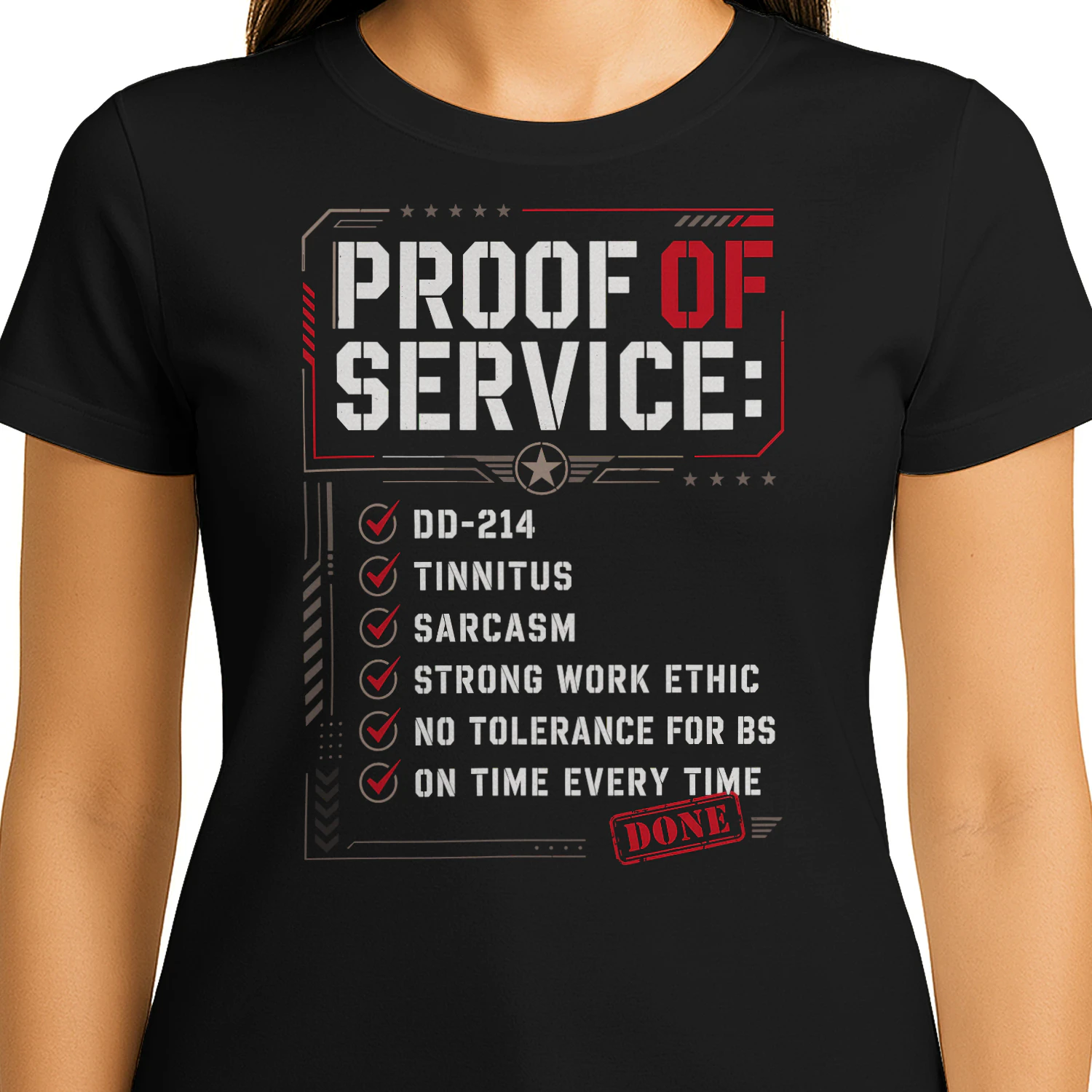 Proof Of Service DD-214 Tinnitus Sarcasm Strong Work Ethic Veteran T Shirt VET0053