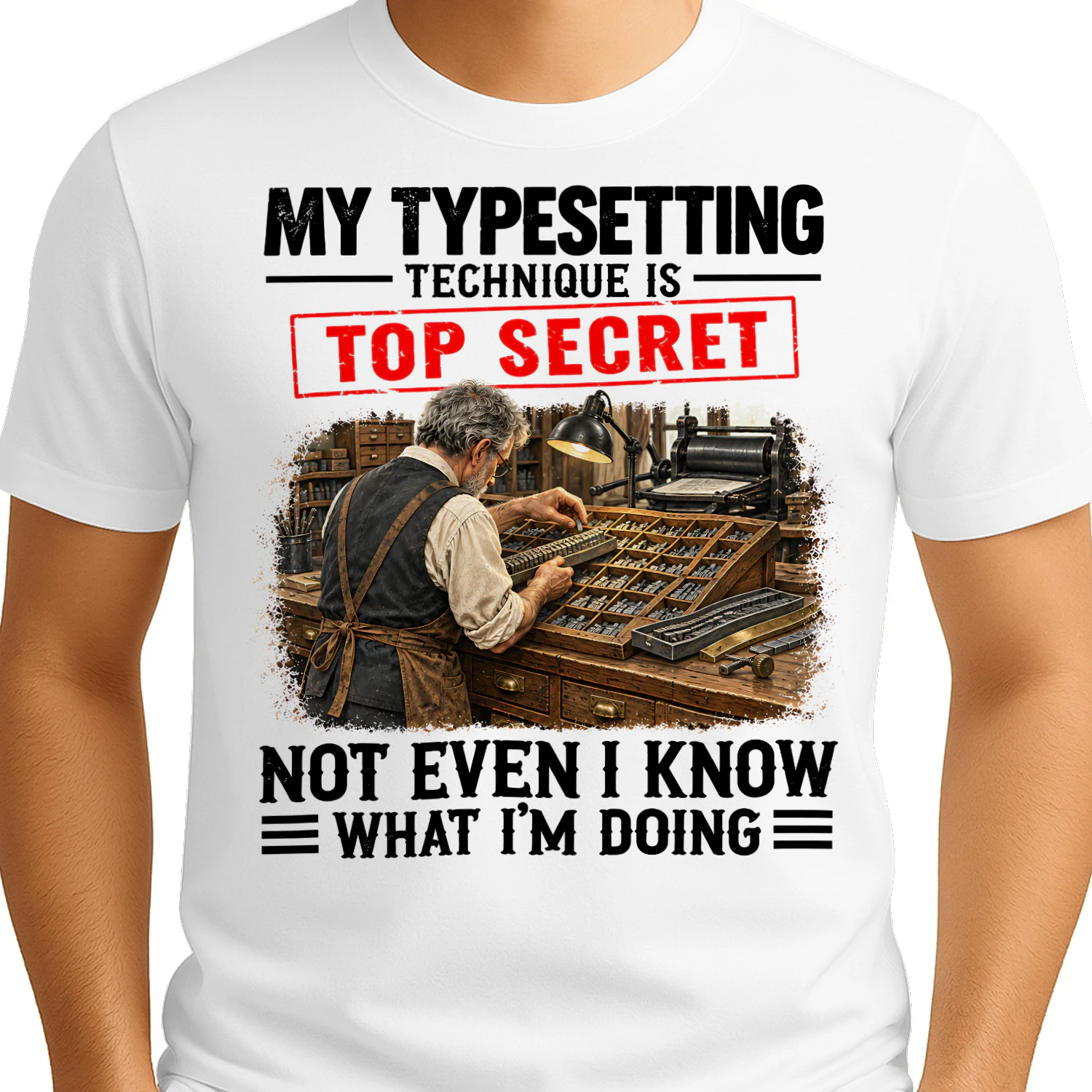 My Typesetting Technique Top Secret T Shirt TSE0094