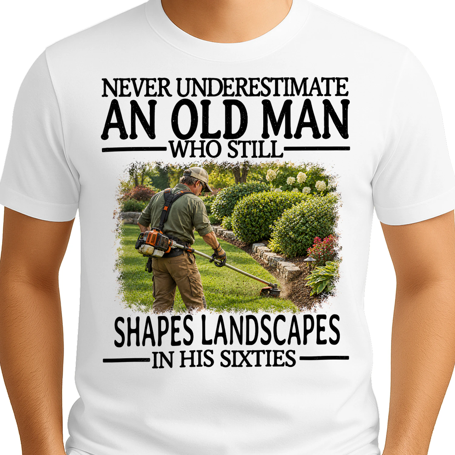 Shapes Landscapes Old Man In His Sixties Landscaping T Shirt AOM0445