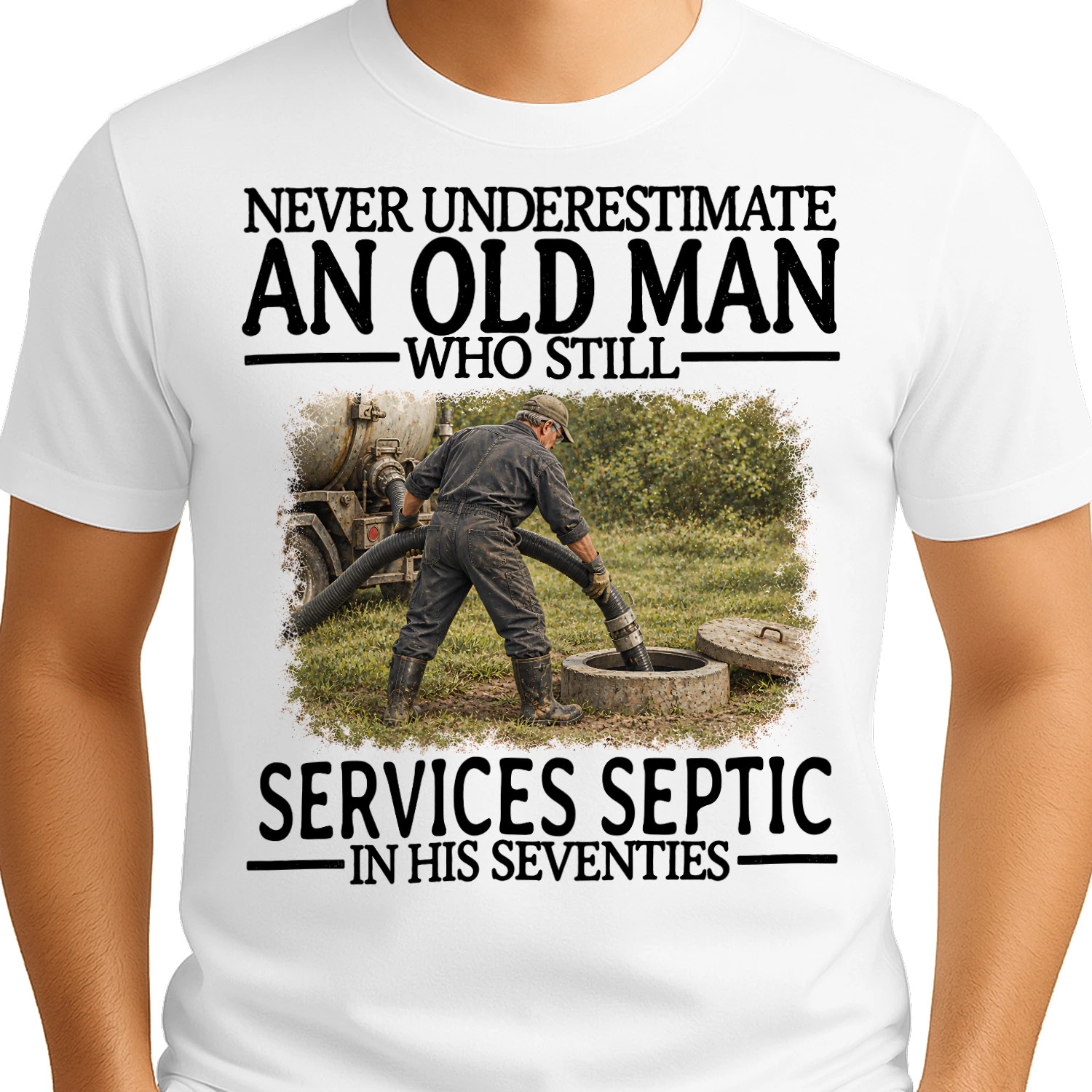 Services Septic Old Man In His Seventies Septic Work T Shirt AOM0329