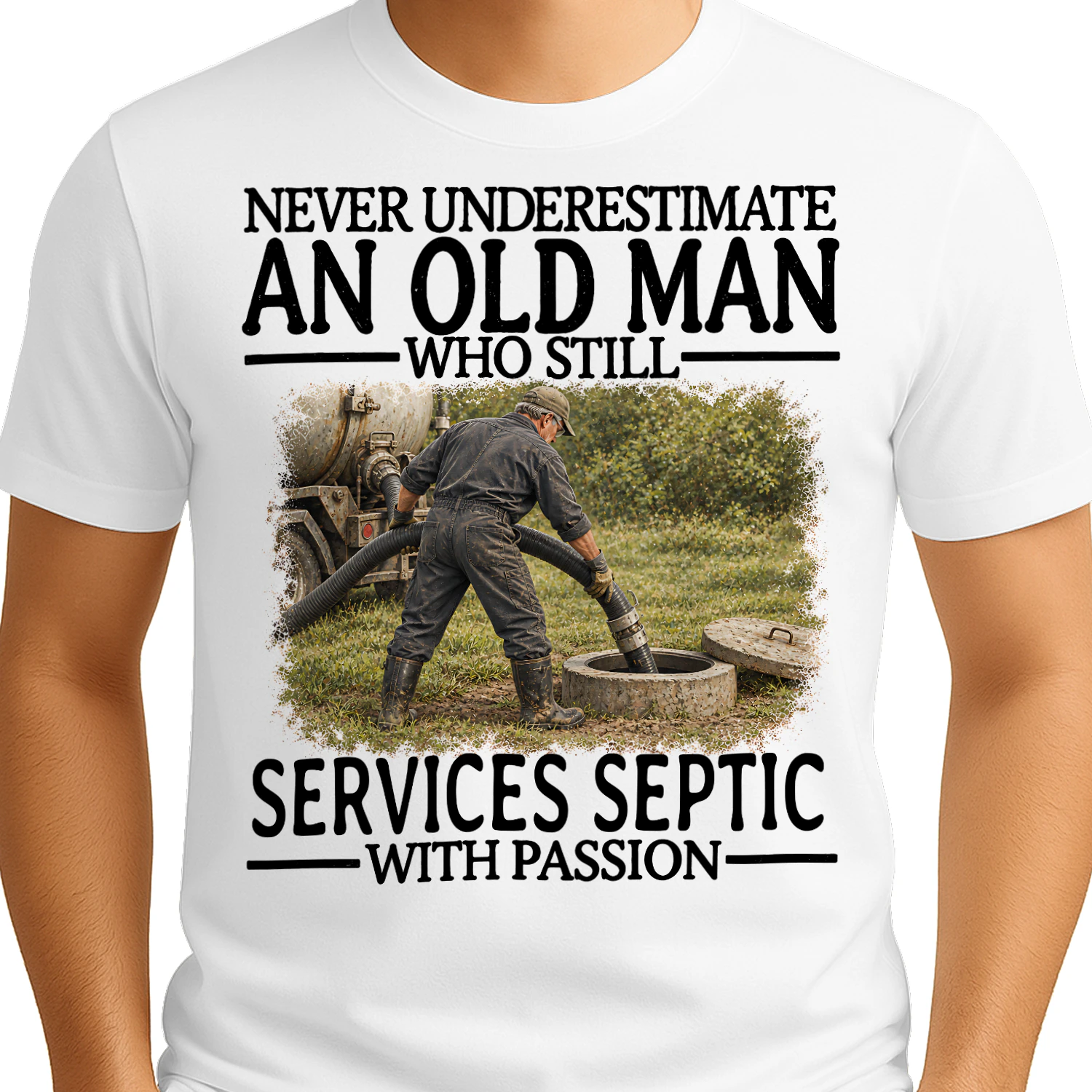 Services Septic Old Man With Passion Septic Work T Shirt AOM0557