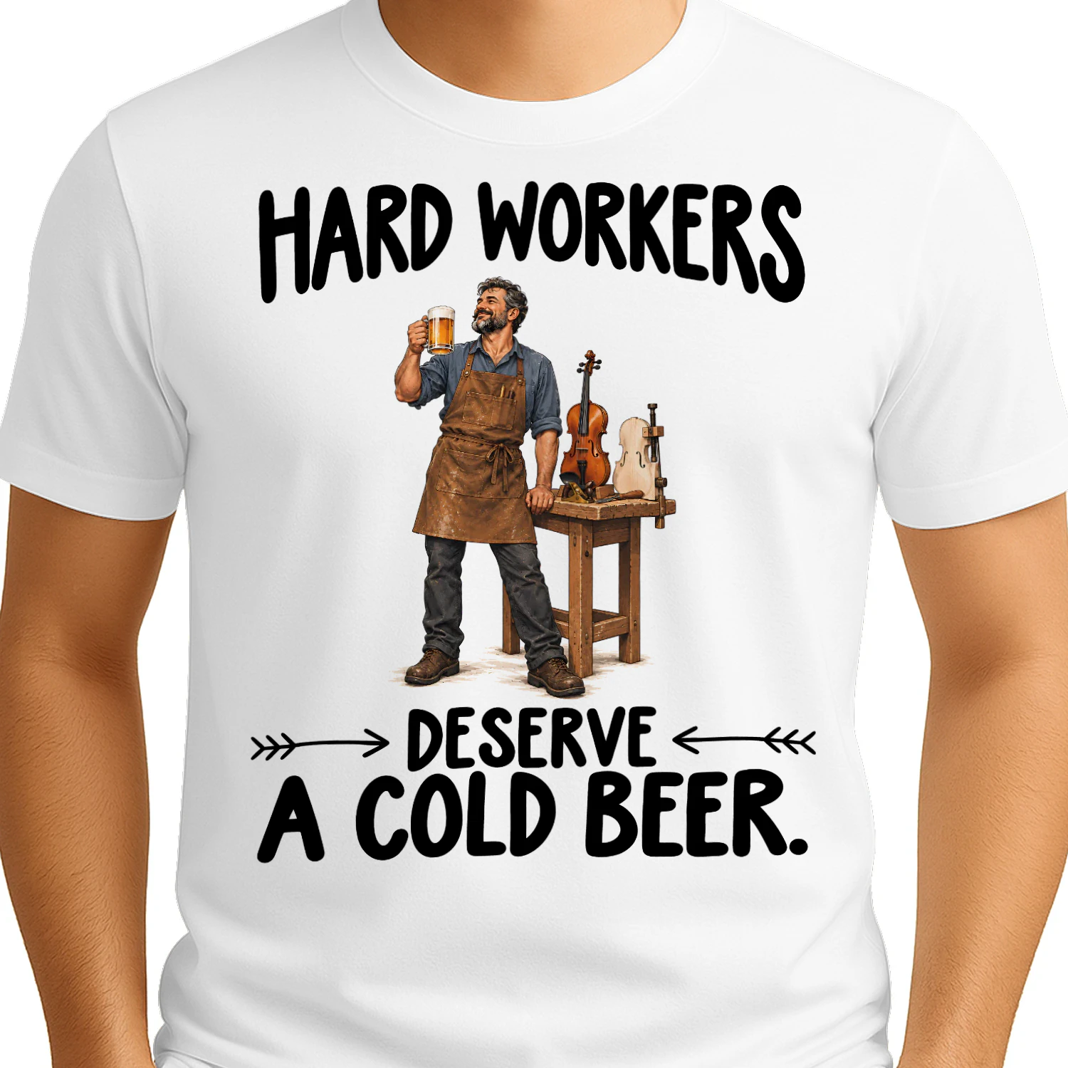 Violin Makers Deserve Cold Beer Job Humor T Shirt JHU0081