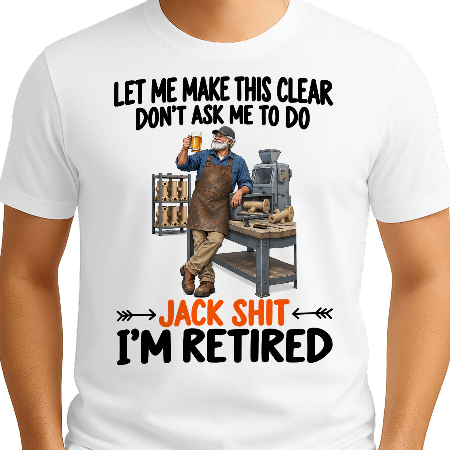 Core Making Dont Ask Me To Do Retired T Shirt RET0240