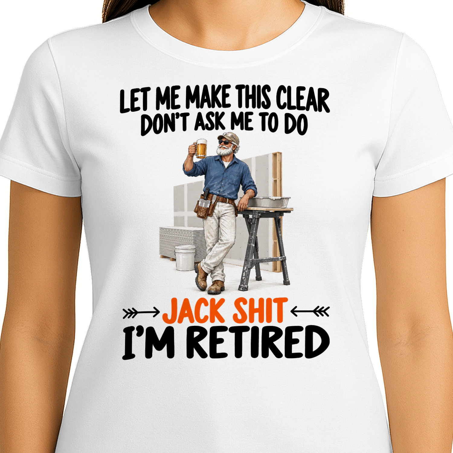 Drywalling Dont Ask Me To Do Retired T Shirt RET0230