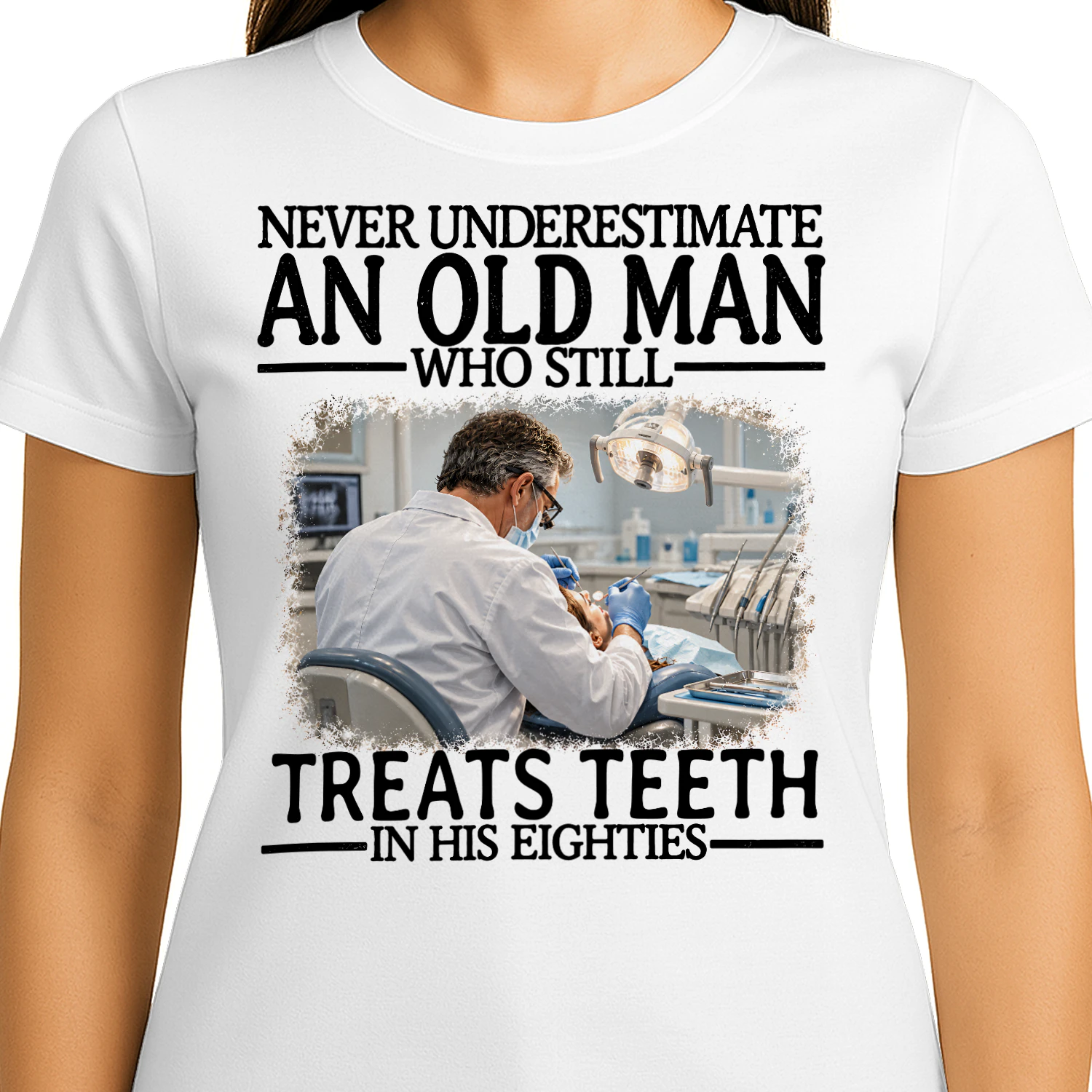 Treats Teeth Old Man In His Eighties Dentistry T Shirt AOM0222