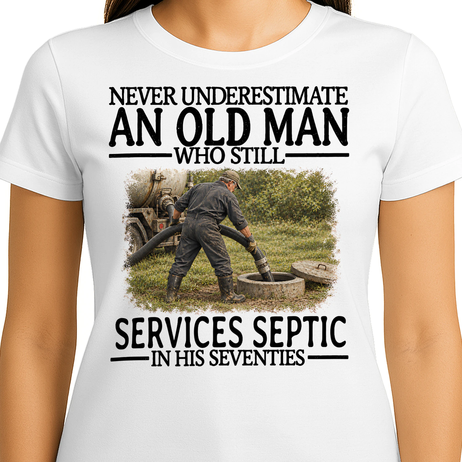Services Septic Old Man In His Seventies Septic Work T Shirt AOM0329