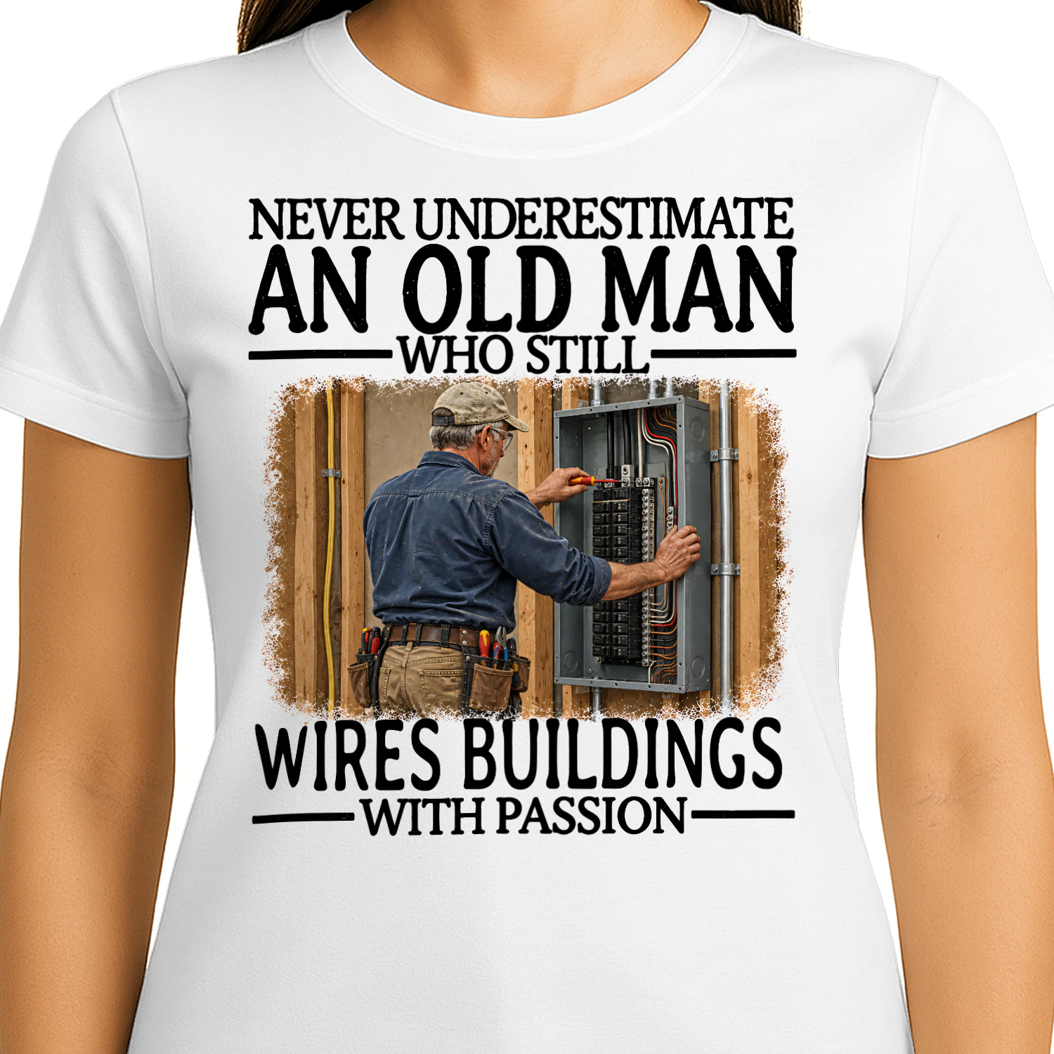 Wires Buildings Old Man With Passion Electrician T Shirt AOM0569
