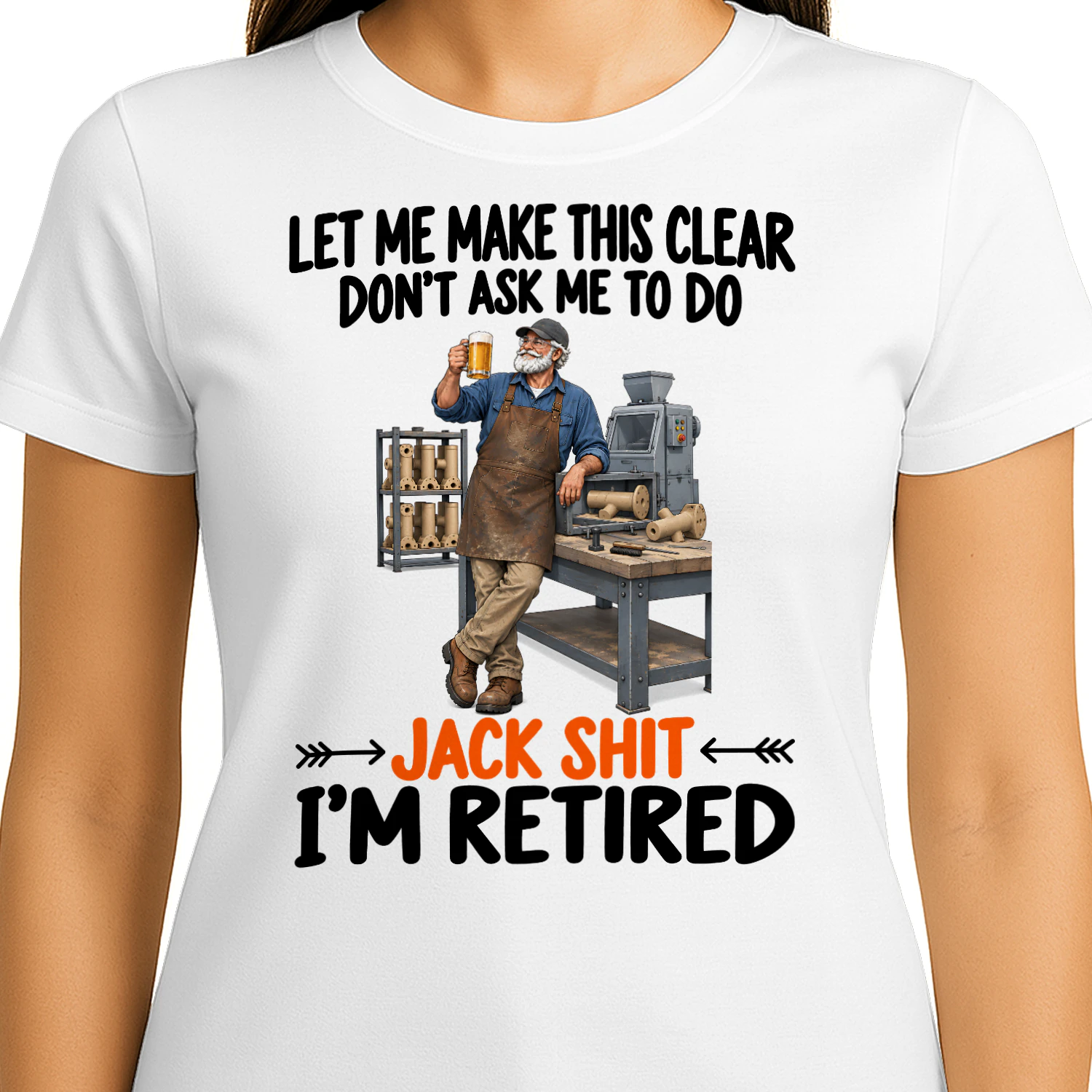 Core Making Dont Ask Me To Do Retired T Shirt RET0240