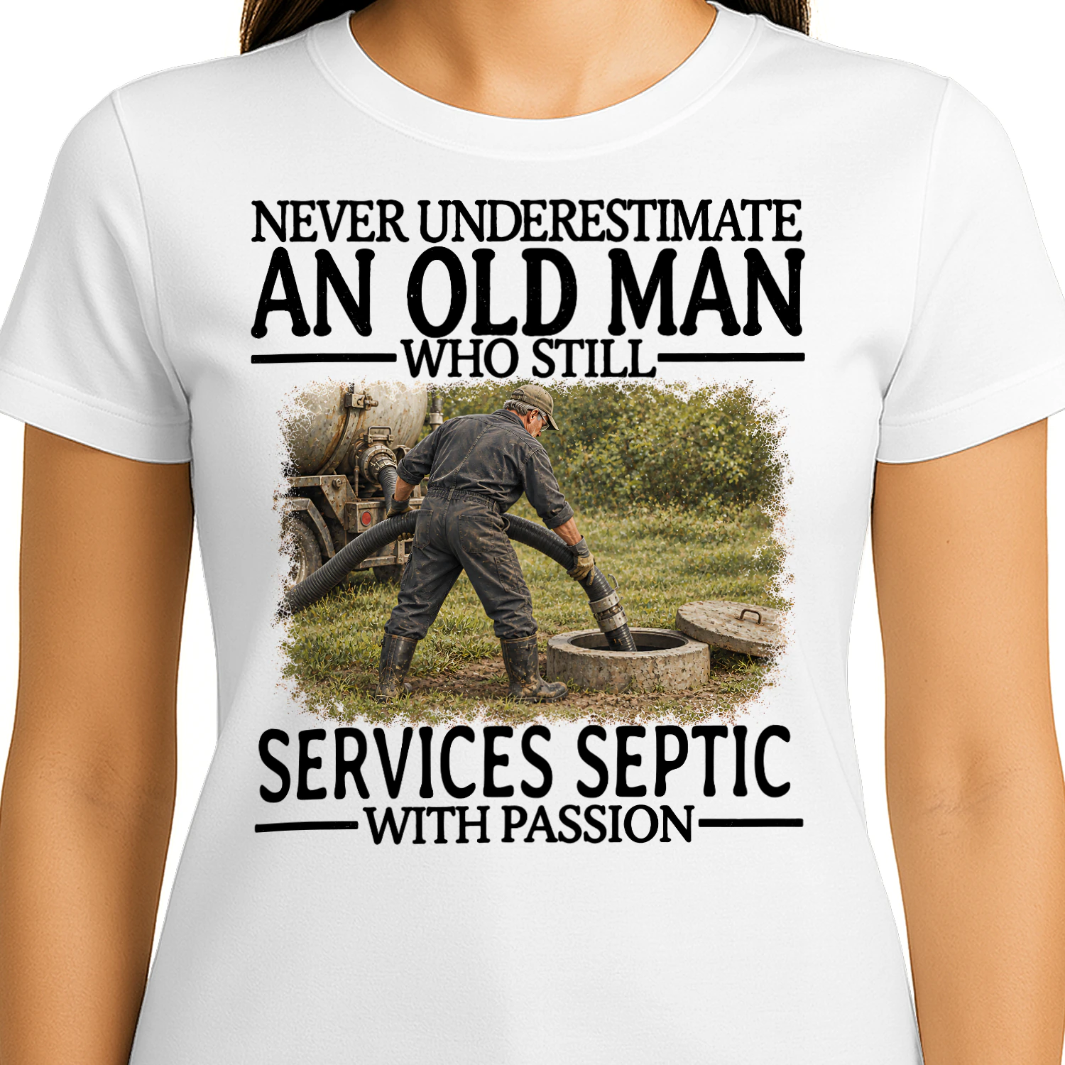 Services Septic Old Man With Passion Septic Work T Shirt AOM0557