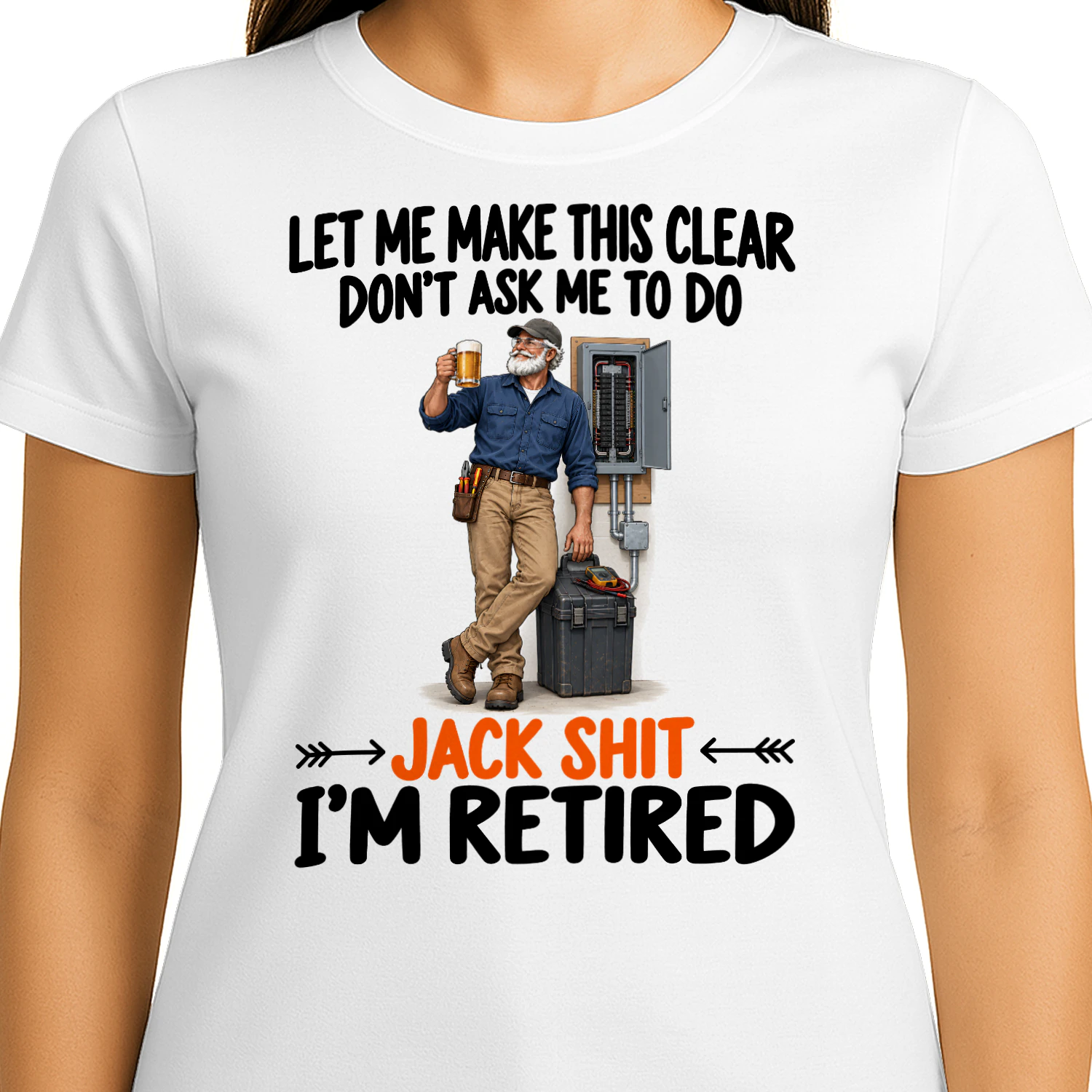 Electrician Dont Ask Me To Do Retired T Shirt RET0229