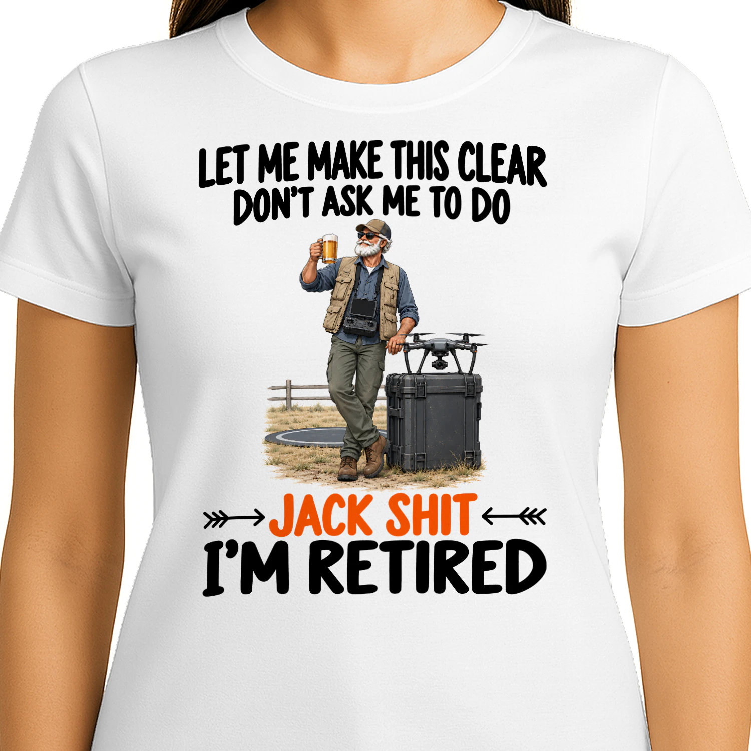 Drone Operating Dont Ask Me To Do Retired T Shirt RET0231