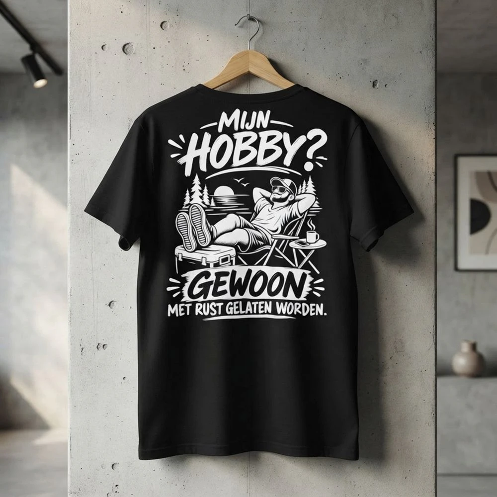 MIJN HOBBY? GEWOON MET RUST GELATEN WORDEN – Grappig Relax T-shirt