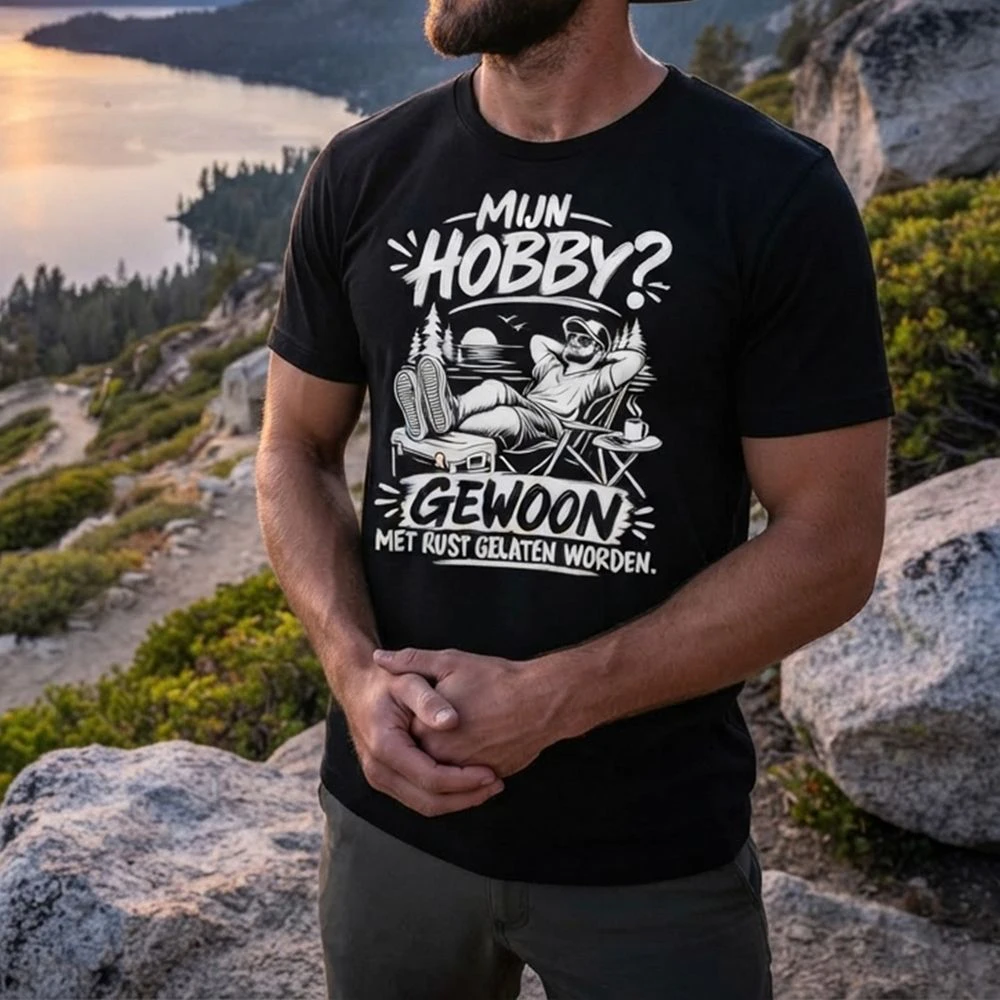 MIJN HOBBY? GEWOON MET RUST GELATEN WORDEN – Grappig Relax T-shirt