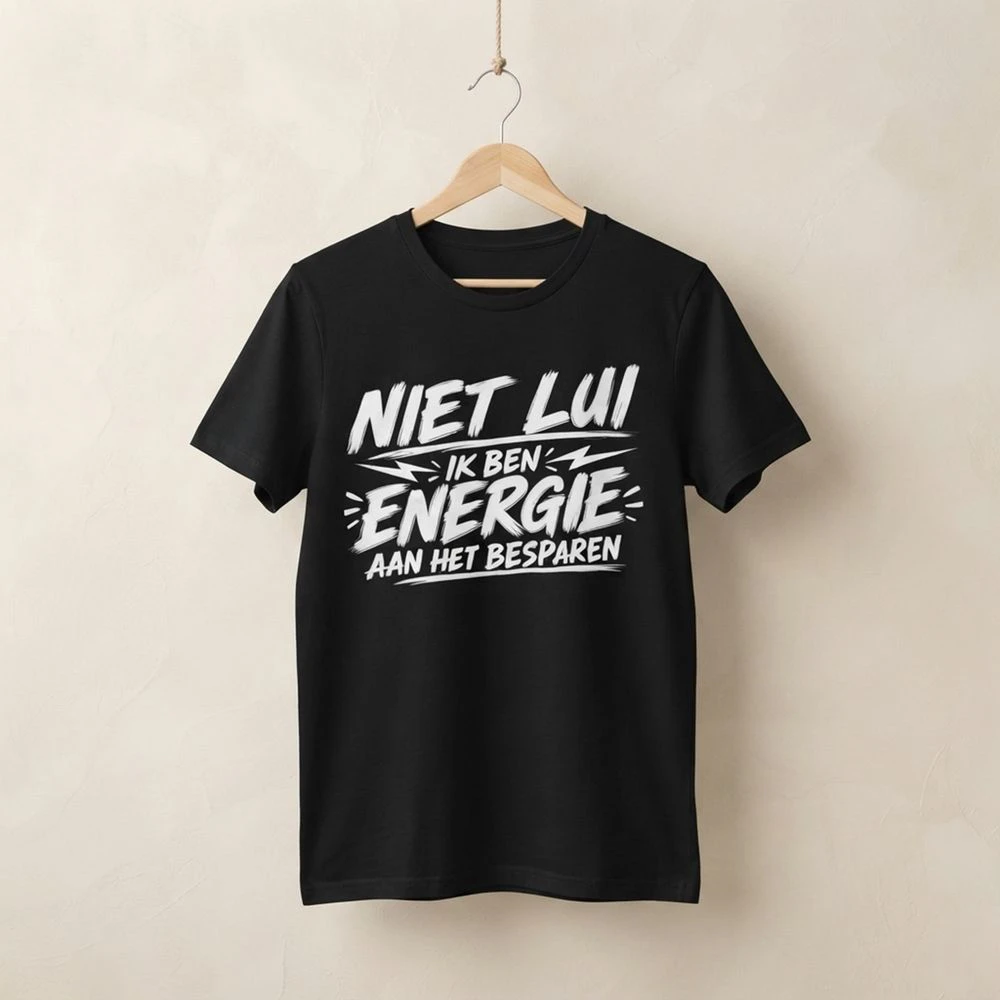 Niet Lui, Ik Ben Energie Aan Het Besparen – Grappig T-Shirt