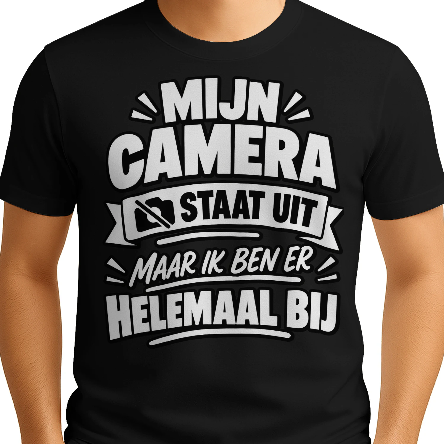 Mijn Camera Staat Uit Maar Ik Ben Er Helemaal Bij – Kantoor T-shirt