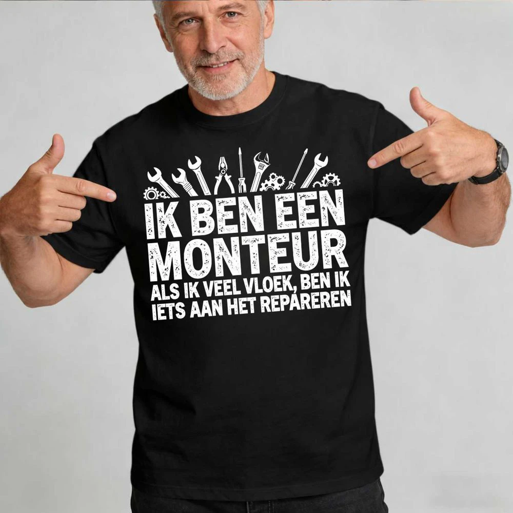 Ik Ben Een Monteur – Grappig Monteur T-Shirt