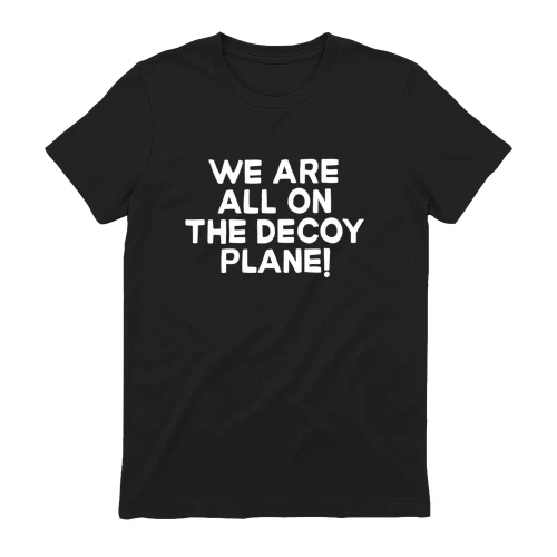 Decoy Plane!