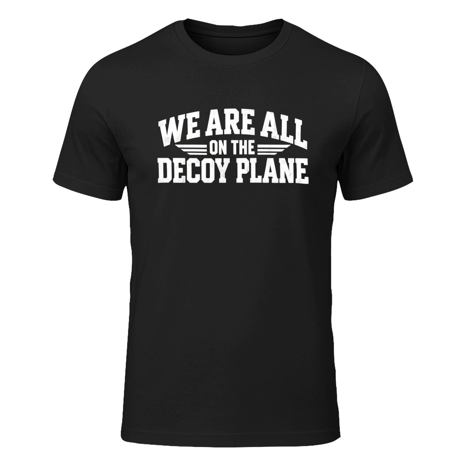 "We Are All On The Decoy Plane" Funny Conspiracy Theory & Aviation Meme Graphic Crew Neck T-shirt