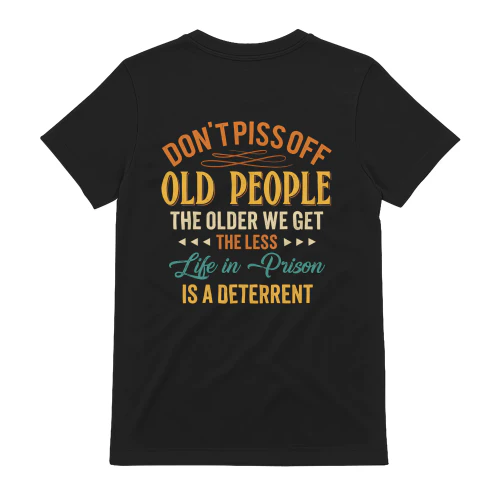 Don’t Piss Off Old People