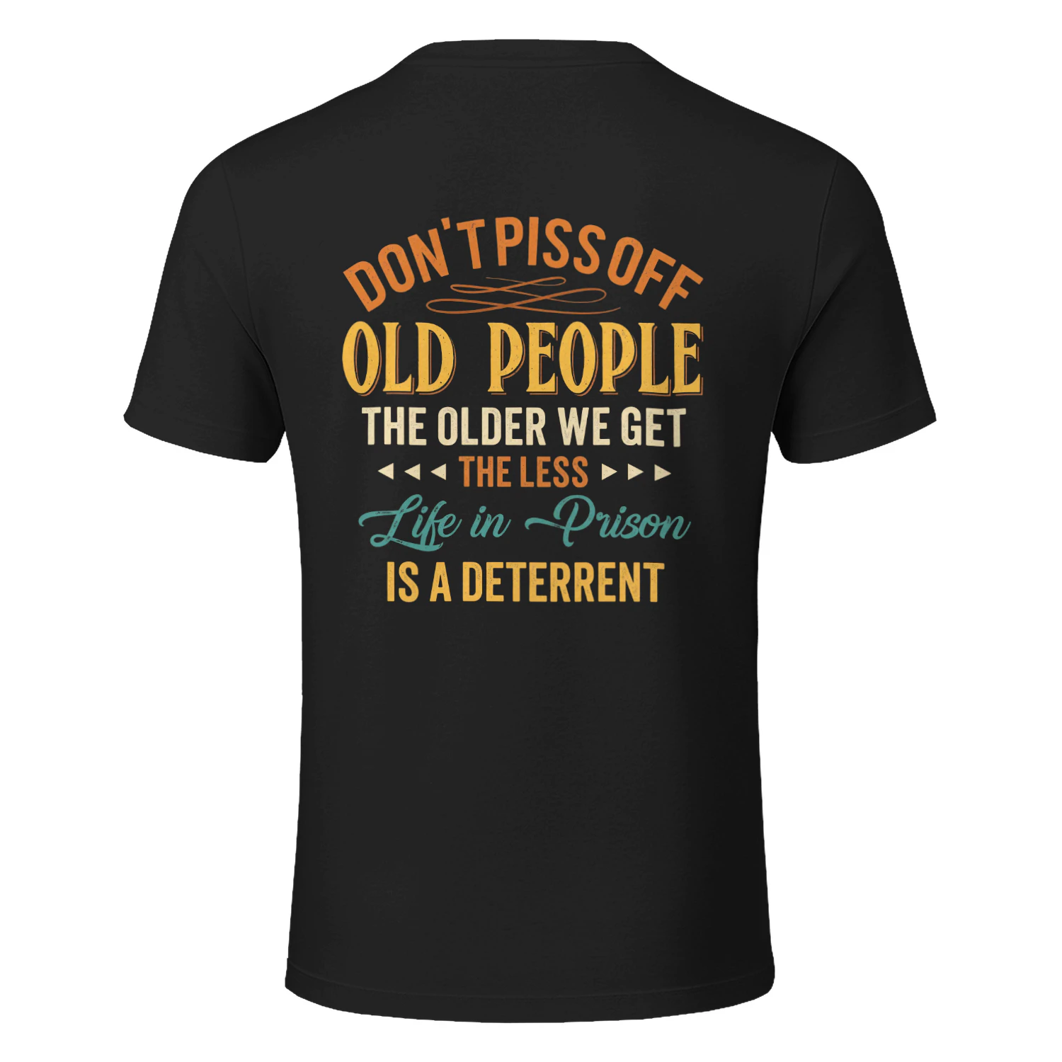 Don’t Piss Off Old People Unisex T-shirt