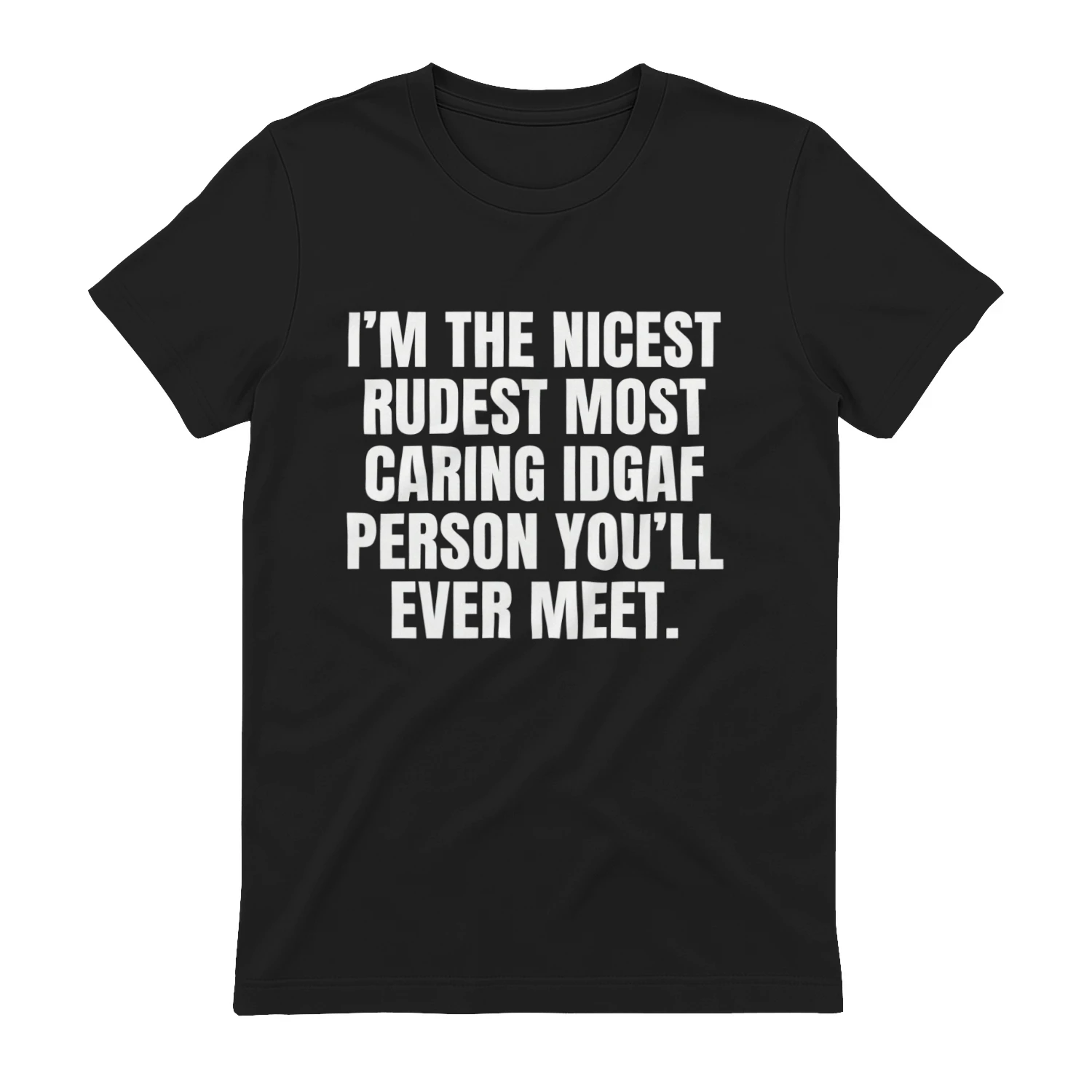 I'm The Nicest Rudest Most Caring Graphic T-Shirt