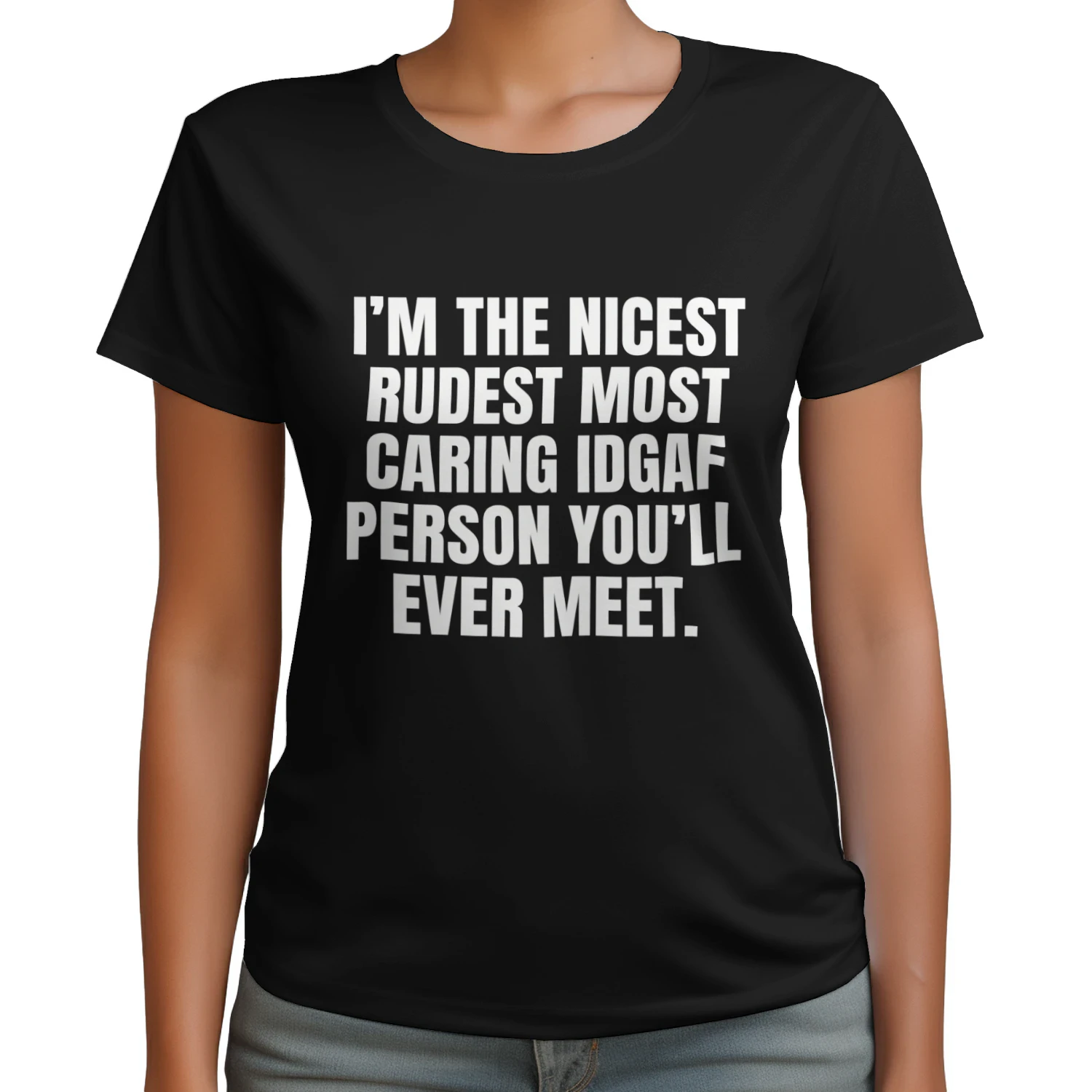 I'm The Nicest Rudest Most Caring Graphic T-Shirt