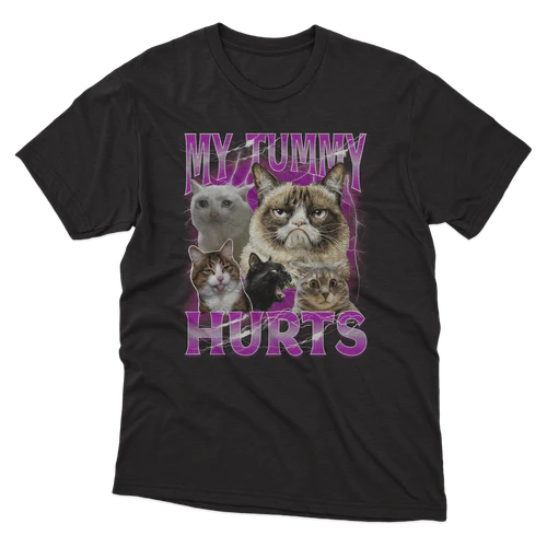 My Tummy Hurts Funny Meme Cat Bootleg Humor for Men Women