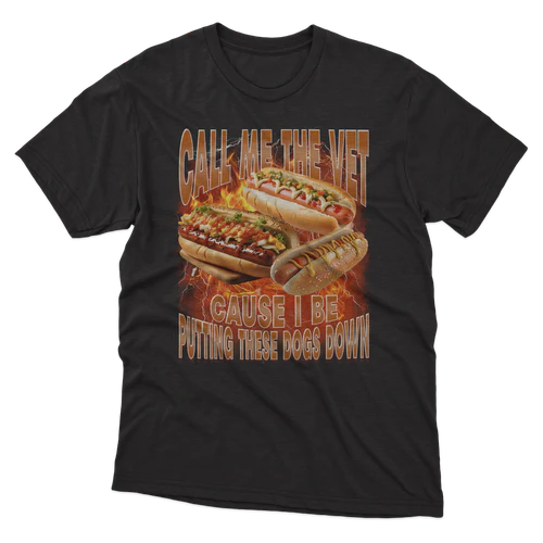 Call Me The Vet Cause I Be Funny Hot Dog Bootleg Meme Hotdog