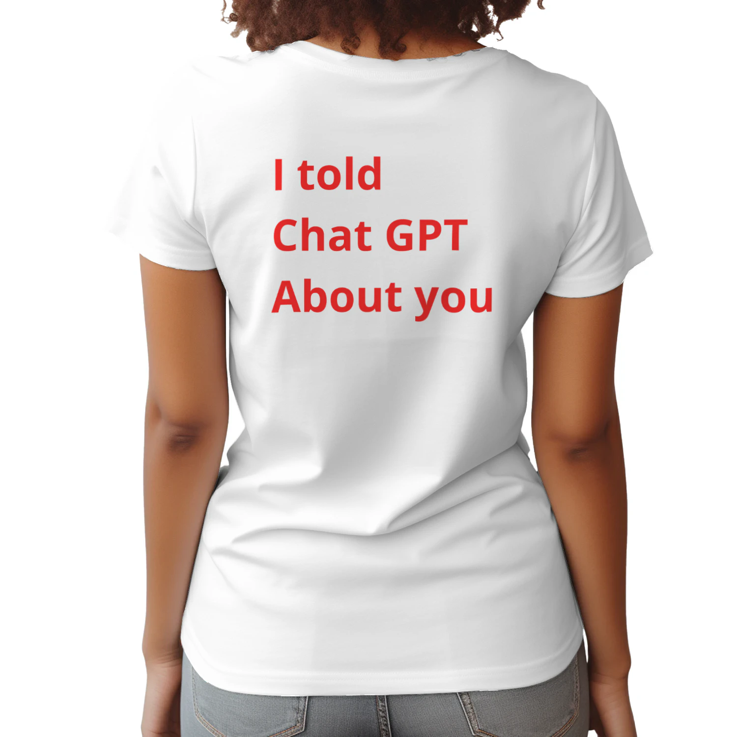 final i told chat Gpt about u