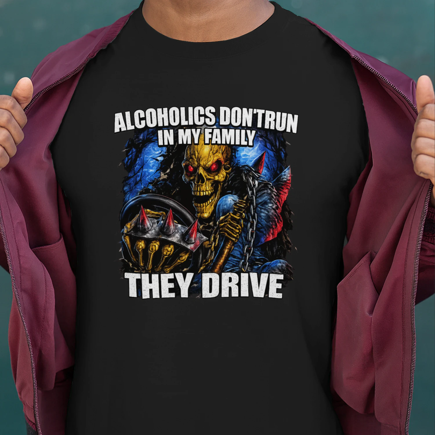 Alcoholics Don't Run in My Family They Drive Funny Skeleton Driver Humour